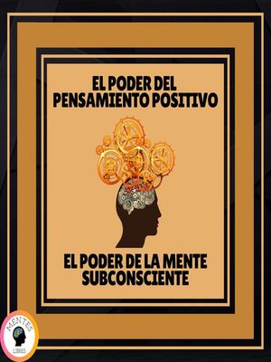 cover image of El Poder del Pensamiento Positivo--El Poder de la Mente Subconsciente
